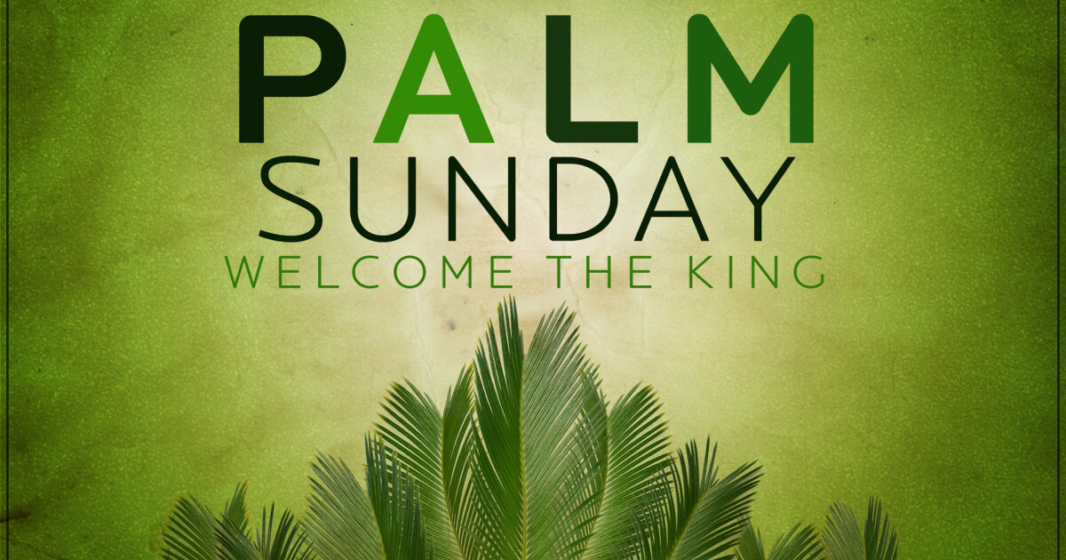 Palm Sunday Sermons Pender United Methodist Church